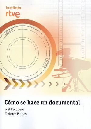 CÓMO SE HACE UN DOCUMENTAL