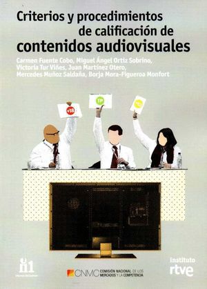 CRITERIOS Y PROCEDIMIENTOS DE CALIFICACION DE CONTENIDOS AUDIOVIS