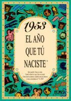 1953 EL AÑO QUE TU NACISTE