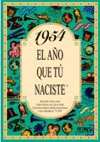 1954 EL AÑO QUE TU NACISTE