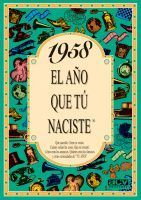 1958 EL AÑO QUE TU NACISTE