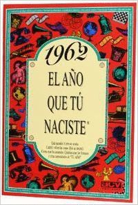 1962 EL AÑO QUE TÚ NACISTE