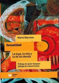 SEXUALIDAD: LA TUYA, LA MÍA Y LA DE LOS DEMÁS