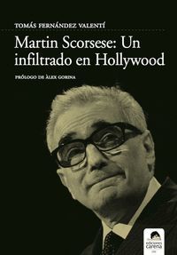 MARTIN SCORSESE: UN INFILTRADO EN HOLLYWOOD