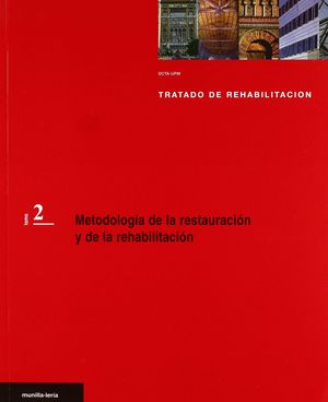 METODOLOGIA DE LA RESTAURACION Y DE LA REHABILITACION