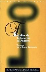 ESTUDIOS DE HISTORIA DE AL ANDALUS