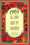 1969 EL AÑO QUE TÚ NACISTE