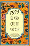 1974 EL AÑO QUE TÚ NACISTE