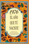 1976 EL AÑO QUE TU NACISTE