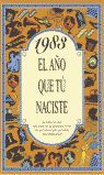 1983 EL AÑO QUE TÚ NACISTE