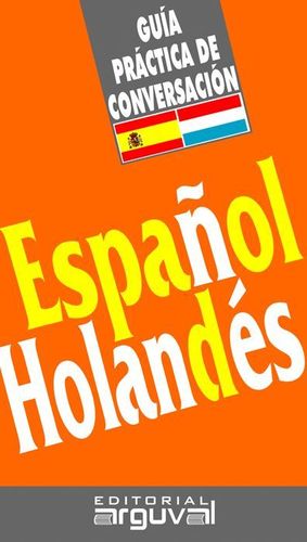 ESPAÑOL HOLANDES GUIA DE CONVERSACION