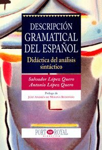 DESCRIPCION GRAMATICAL DEL ESPAÑOL DIDACTICA ANALISIS SINTACTICO
