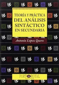 TEORIA Y PRACTICA DEL ANALISIS SINTACTICO EN SECUNDARIA