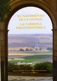 NACIMIENTO DE LA CIUDAD. CARMONO PREHISTORICA