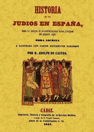 HISTORIA DE LOS JUDIOS EN ESPAÑA DESDE LOS TIEMPOS DE SU ESTABLECIMIENTO HASTA P
