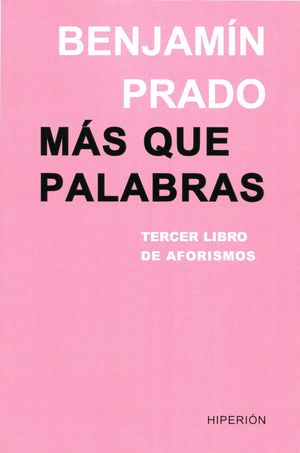 978849002059 - Más que palabras tercer libro de aforismos (Benjamín Prado) - (Audiolibro Voz Humana)