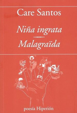 NIÑA INGRATA / MALAGRAIDA