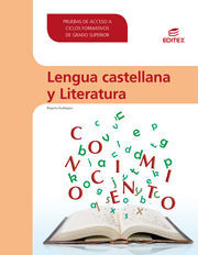 LENGUA CASTELLANA Y LITERATURA. PRUEBAS DE ACCESO A CICLOS FORMATIVOS DE GRADO S