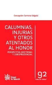 CALUMNIAS , INJURIAS Y OTROS ATENTADOS AL HONOR