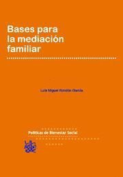 BASES PARA LA MEDIACIÓN FAMILIAR