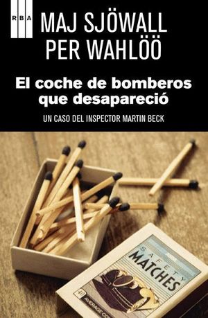 EL COCHE DE BOMBEROS QUE DESAPARECIO