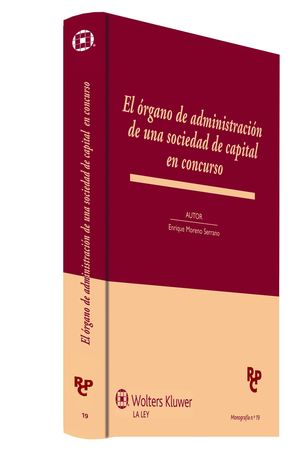 EL ORGANO DE ADMINISTRACION DE SOCIEDAD DE CAPITAL EN CONCURSO