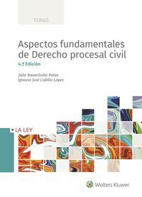 ASPECTOS FUNDAMENTALES DE DERECHO PROCESAL CIVIL (4ª ED.)