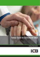 TRABAJO SOCIAL EN SERVICIOS DE SALUD