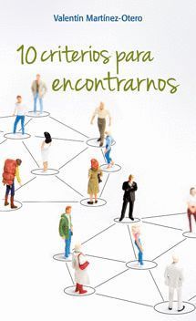 10 CRITERIOS PARA ENCONTRARNOS