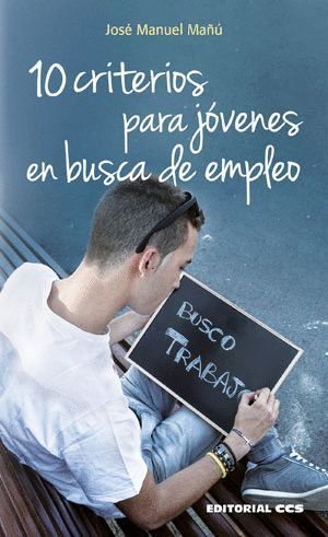 10 CRITERIOS PARA JOVENES EN BUSCA DE EMPLEO