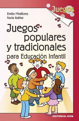 JUEGOS POPULARES Y TRADICIONALES PARA LA EDUCACION INFANTIL