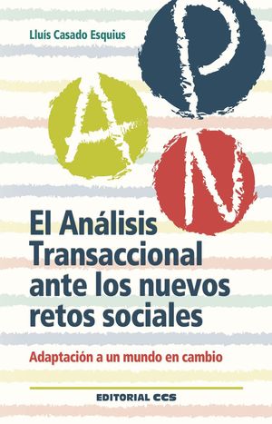 EL ANALISIS TRANSACCIONAL ANTE LOS NUEVOS RETOS SOCIALES