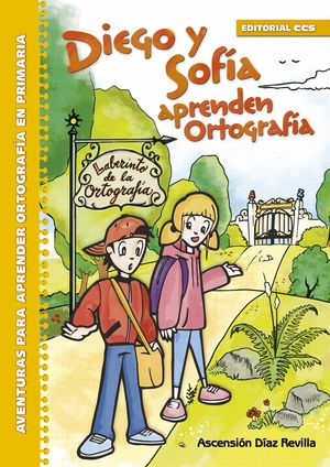 DIEGO Y SOFÍA APRENDEN ORTOGRAFÍA