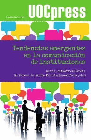 TENDENCIAS EMERGENTES EN LA COMUNICACIÓN DE INSTITUCIONES