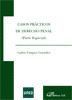 CASOS PRÁCTICOS DE DERECHO PENAL. PARTE ESPECIAL