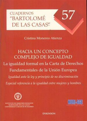 HACIA UN CONCEPTO COMPLEJO DE IGUALDAD. LA IGUALDAD FORMAL EN LA CARTA DE DERECH
