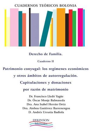 CUADERNOS TEÓRICOS BOLONIA. DERECHO DE FAMILIA. CUADERNO II. PATRIMONIO CONYUGAL