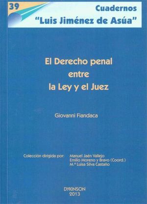 EL DERECHO PENAL ENTRE LA LEY Y EL JUEZ