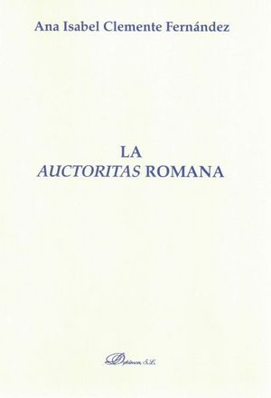 LA AUCTORITAS ROMANA