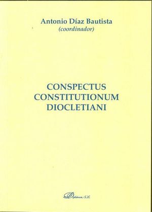 CONSPECTUS CONSTITUTIONUM DIOCLETIANI