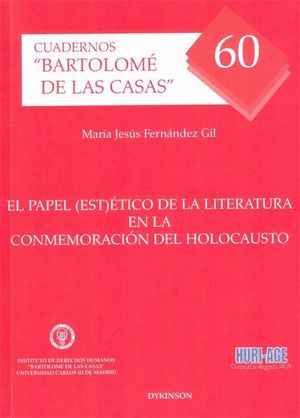 EL PAPEL ESTÉTICO DE LA LITERATURA EN LA CONMEMORACIÓN DEL HOLOCAUSTO