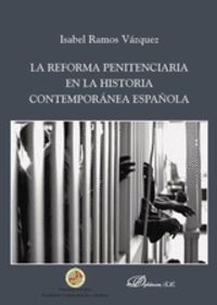 LA REFORMA PENITENCIARIA EN LA HISTORIA CONTEMPORÃÍNEA ESPAÃ