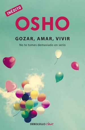 GOZAR, AMAR, VIVIR