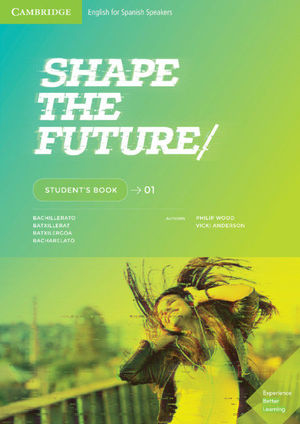 SHAPE THE FUTURE. STUDENT'S BOOK. LEVEL 1