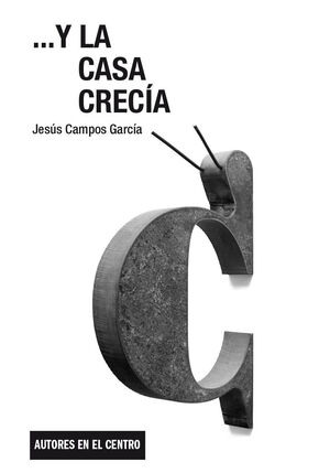 ...Y LA CASA CRECÍA