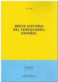 BREVE HISTORIA DEL FERROCARRIL ESPAÑOL