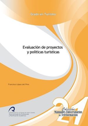 EVALUACIÓN DE PROYECTOS Y POLÍTICAS TURÍSTICAS