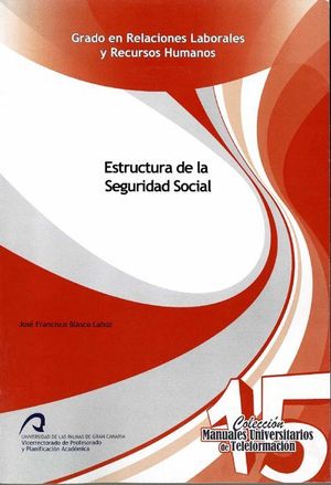 ESTRUCTURA DE LA SEGURIDAD SOCIAL