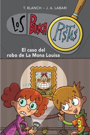 EL CASO DEL ROBO DE LA MONA LOUISA (BUSCAPISTAS 3)