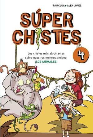 SUPER CHISTES 4 ¡LOS ANIMALES!